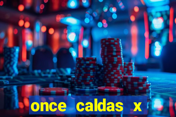 once caldas x tolima palpites